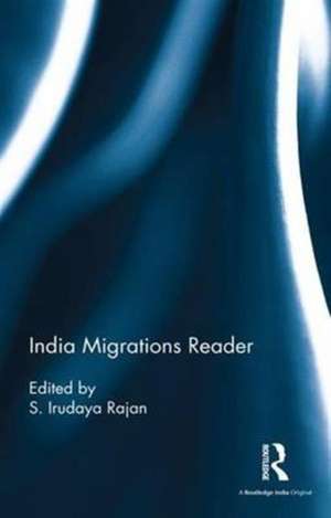 India Migrations Reader de Irudaya Rajan