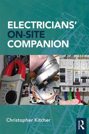 Electricians' On-Site Companion de Christopher Kitcher