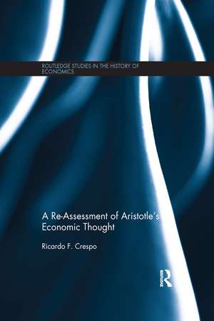 A Re-Assessment of Aristotle's Economic Thought de Ricardo Crespo