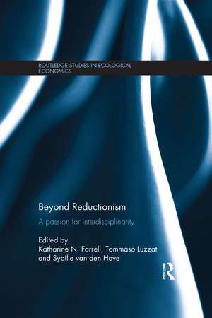 Beyond Reductionism: A Passion for Interdisciplinarity de Katharine Farrell