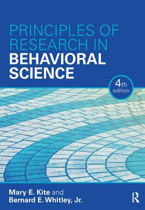 Principles of Research in Behavioral Science: Fourth Edition de Mary Kite