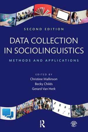 Data Collection in Sociolinguistics: Methods and Applications, Second Edition de Christine Mallinson