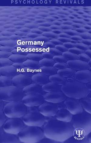 Germany Possessed de H.G. Baynes