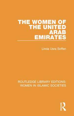 The Women of the United Arab Emirates de Linda Soffan