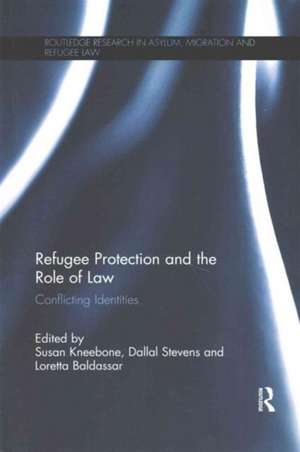 Refugee Protection and the Role of Law: Conflicting Identities de Susan Kneebone