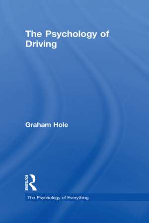 Psychology of Driving de Graham J. Hole