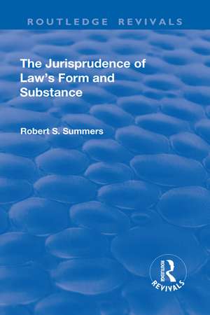 The Jurisprudence of Law's Form and Substance de Robert S. Summers