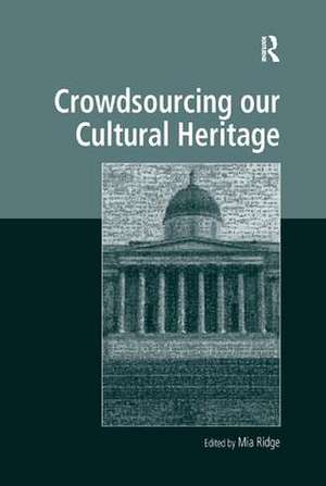 Crowdsourcing our Cultural Heritage de Mia Ridge