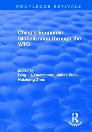 China's Economic Globalization through the WTO de Guanzhong James Wen