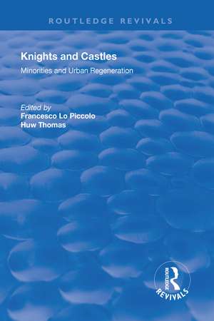 Knights and Castles: Minorities and Urban Regeneration de Francesco Lo Piccolo