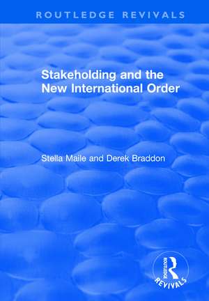 Stakeholding and the New International Order de Stella Maile