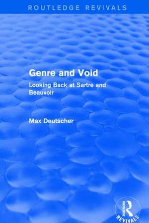 Genre and Void: Looking Back at Sartre and Beauvoir de Max Deutscher