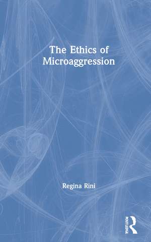 The Ethics of Microaggression de Regina Rini