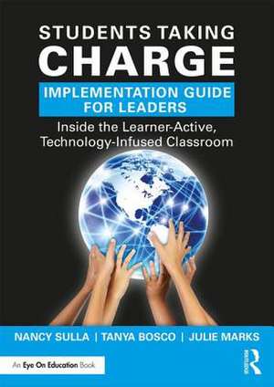 Students Taking Charge Implementation Guide for Leaders de Nancy Sulla