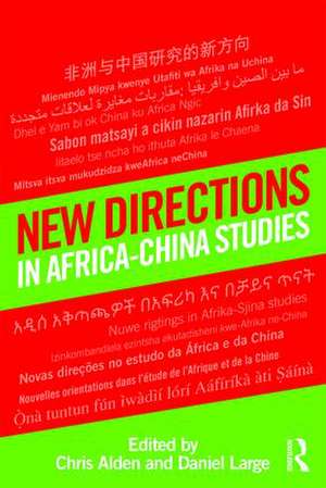 New Directions in Africa–China Studies de Chris Alden