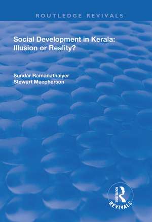 Social Development in Kerala: Illusion or Reality? de Sundar Ramanathaiyer