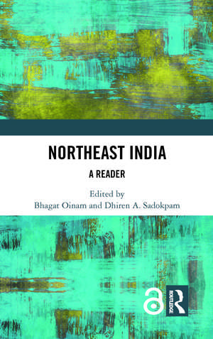 Northeast India: A Reader de Bhagat Oinam