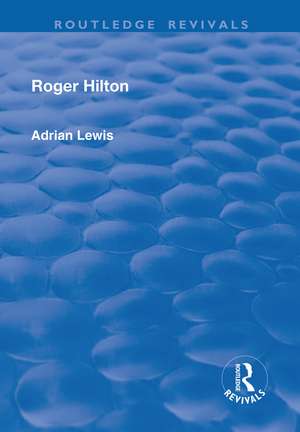 Roger Hilton de Adrian Lewis