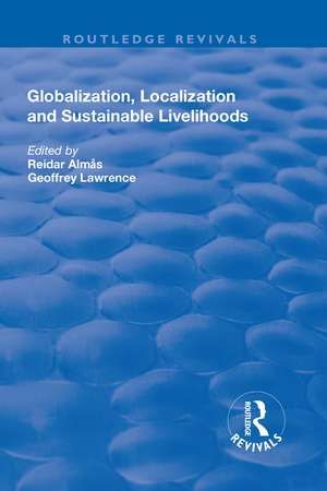 Globalisation, Localisation and Sustainable Livelihoods de Geoffrey Lawrence