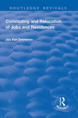 Commuting and Relocation of Jobs and Residences de Jos Ommeren