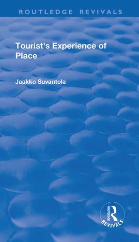 Tourist's Experience of Place de Jaakko Suvantola