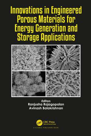 Innovations in Engineered Porous Materials for Energy Generation and Storage Applications de Ranjusha Rajagopalan