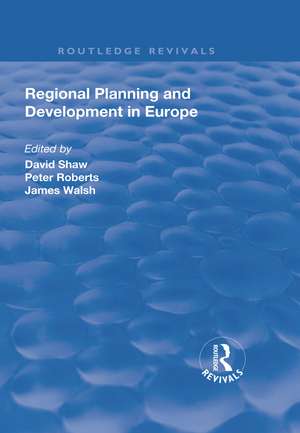 Regional Planning and Development in Europe de David Shaw