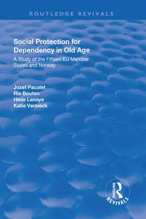 Social Protection for Dependency in Old Age: A Study of the Fifteen EU Member States and Norway de Jozef Pacolet