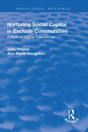 Nurturing Social Capital in Excluded Communities: A Kind of Higher Education de Julia Preece