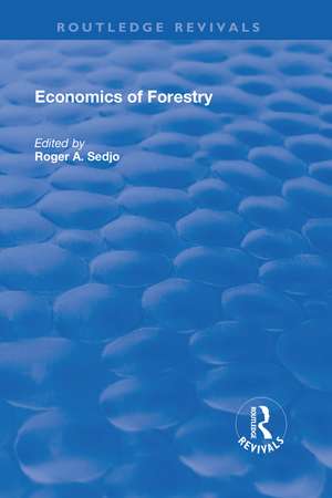 Economics of Forestry de Roger A. Sedjo