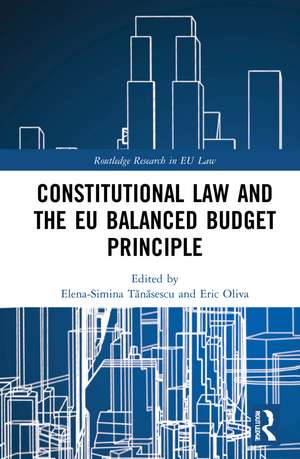 Constitutional Law and the EU Balanced Budget Principle de Simina Tănăsescu