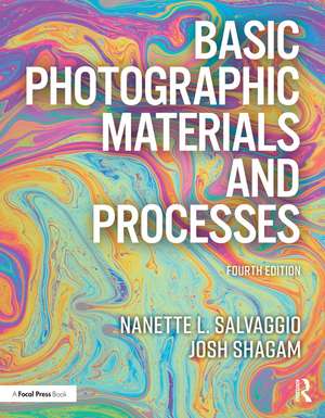 Basic Photographic Materials and Processes de Nanette L. Salvaggio