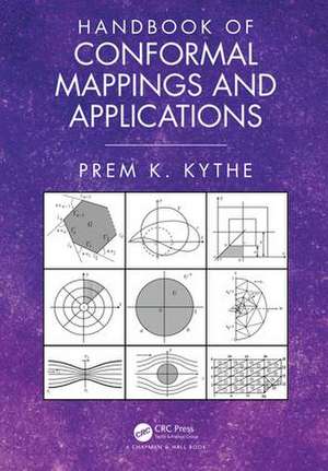 Handbook of Conformal Mappings and Applications de Prem K. Kythe