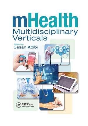 mHealth Multidisciplinary Verticals de Sasan Adibi