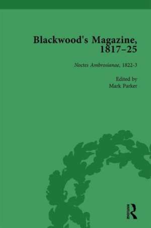 Blackwood's Magazine, 1817-25, Volume 3: Selections from Maga's Infancy de Nicholas Mason