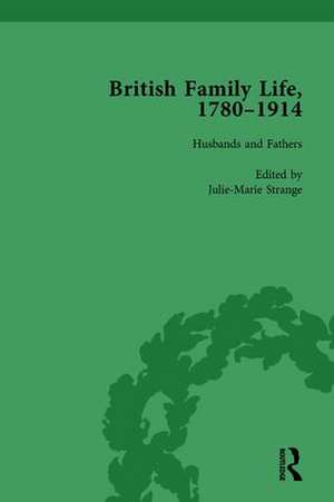 British Family Life, 1780–1914, Volume 2 de Claudia Nelson