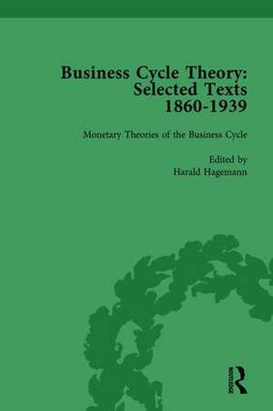 Business Cycle Theory, Part I Volume 3: Selected Texts, 1860-1939 de Harald Hagemann