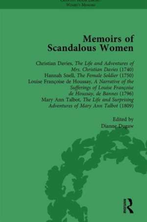 Memoirs of Scandalous Women, Volume 5 de Dianne Dugaw