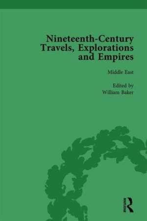 Nineteenth-Century Travels, Explorations and Empires, Part II vol 5: Writings from the Era of Imperial Consolidation, 1835-1910 de Peter J Kitson