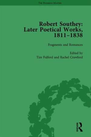 Robert Southey: Later Poetical Works, 1811–1838 Vol 4 de Tim Fulford