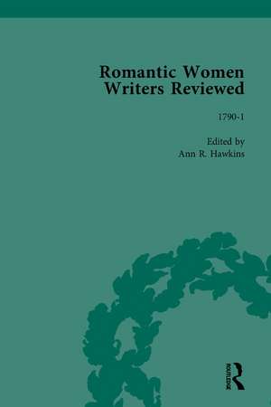 Romantic Women Writers Reviewed, Part II vol 5 de Ann R Hawkins