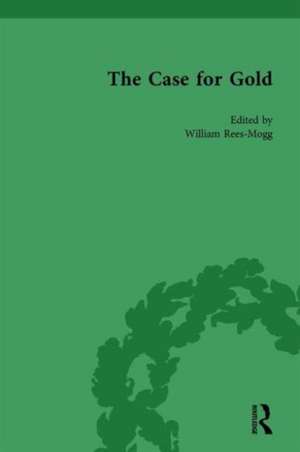 The Case for Gold Vol 2 de William Rees-Mogg