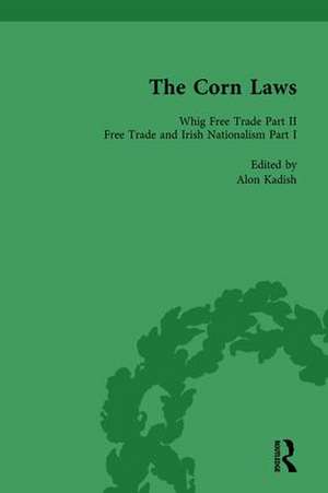 The Corn Laws Vol 2 de Alon Kadish