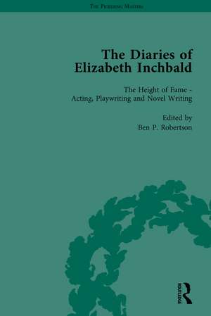 The Diaries of Elizabeth Inchbald Vol 2 de Ben P Robertson