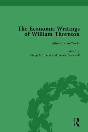 The Economic Writings of William Thornton Vol 1 de Philip Mirowski