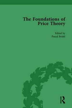 The Foundations of Price Theory Vol 1 de Pascal Bridel