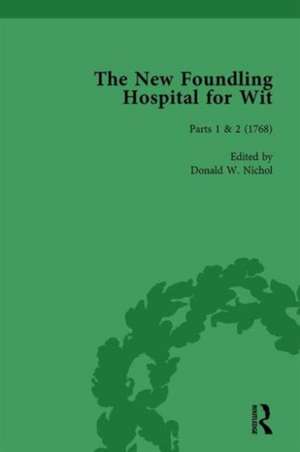 The New Foundling Hospital for Wit, 1768-1773 Vol 1 de Donald W Nichol