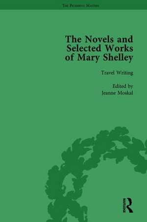 The Novels and Selected Works of Mary Shelley Vol 8 de Nora Crook