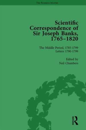 The Scientific Correspondence of Sir Joseph Banks, 1765-1820 Vol 4 de Neil Chambers