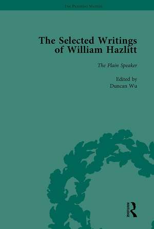 The Selected Writings of William Hazlitt Vol 8 de Duncan Wu